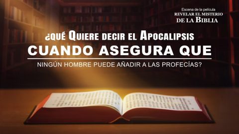 ¿A qué se refiere "sin añadir y quitar nada" en el Apocalipsis de la Biblia?