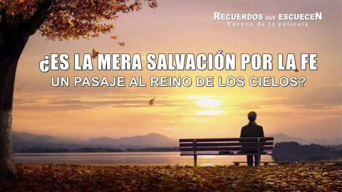 ¿Pueden entrar en el reino de Dios los que son salvos por la fe?