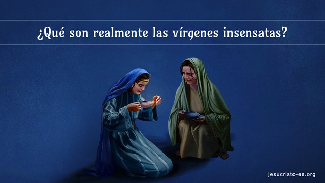 las vírgenes insensatas