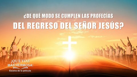 Película cristiana | ¿De qué modo se cumplen las profecías del regreso del Señor Jesús? (Fragmento destacado)