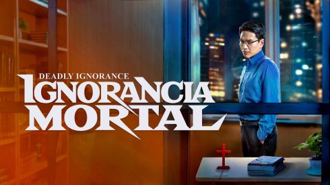 Película cristiana en español | Ignorancia mortal