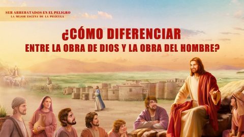 Película cristiana | ¿Cómo diferenciar entre la obra de Dios y la obra del hombre? (Fragmento destacado)