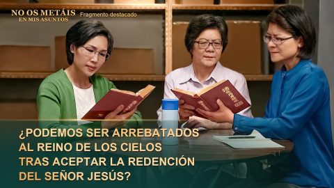 Película cristiana | ¿La justificación por la fe y el perdón de los pecados pueden llevarnos al reino de Dios? (Fragmento destacado)