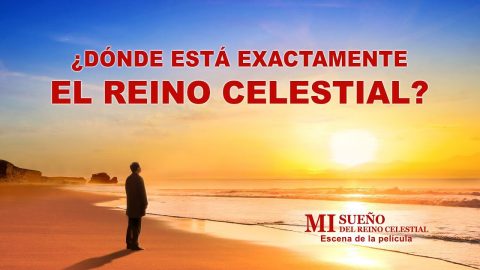 Película cristiana | ¿Dónde está exactamente el reino celestial? (Fragmento destacado)