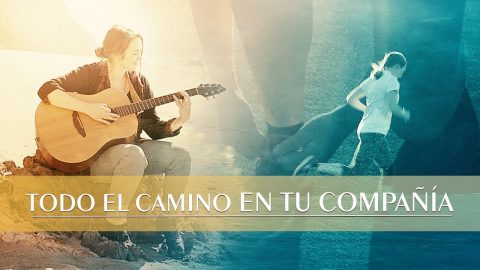 Música cristiana| "Todo el camino en Tu compañía" Dios está conmigo