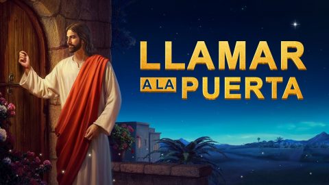 Película cristiana en español | "Llamar a la puerta" Cómo recibir el regreso del Señor Jesús