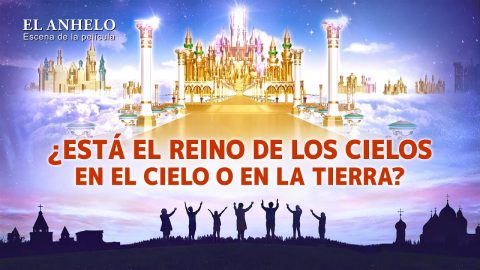 Película de la Iglesia | ¿Está el reino de los cielos en el cielo o en la tierra? (Fragmento destacado)